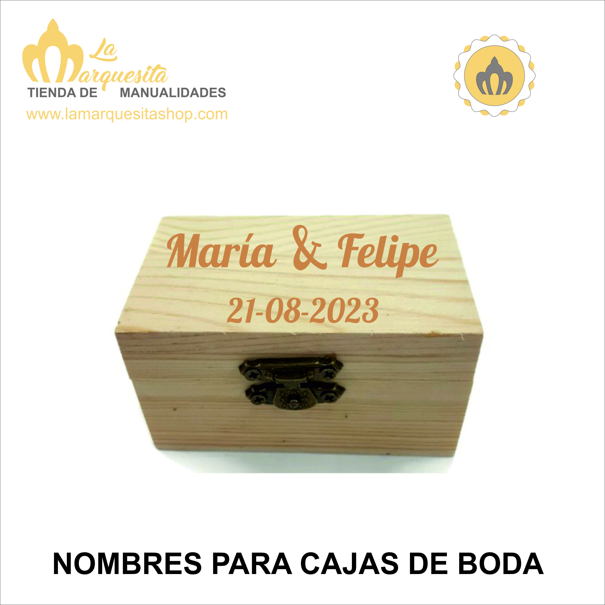 Costa compensación Gobernar Nombres para cajas de madera - La Marquesita - Manualidades en madera -  Tienda de manualidades